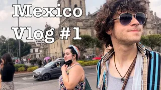 First Time in Mexico City - Mexico Vlog #1