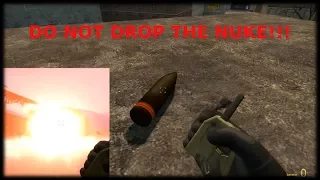 DO NOT DROP THE NUKE!!!!!! | Garry's Mod FUNNY OUTTAKE