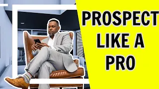 How To Prospect In Real Estate | What NO ONE Talks About!