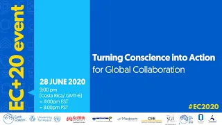 EC+20 Webinar: Turning Conscience into Action for Global Collaboration