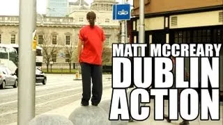 Matt McCreary - Dublin Action (Parkour & Free Running)