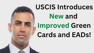 USCIS Redesigns Green Cards and EAD Cards