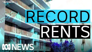 Why rents keep rising across much of Australia | The Business | ABC News