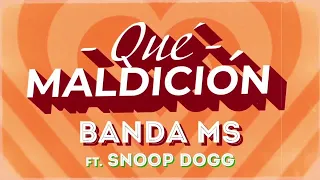 BANDA MS FEAT. SNOOP DOGG - QUE MALDICIÓN  | 1 HOUR MUSIC LOOP