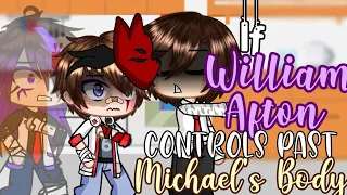 If William Afton controls Past Michael's Body | fnaf | Afton Family | 𝙶𝚊𝚌𝚑𝚊 𝙲𝚕𝚞𝚋 | Picka_Clara