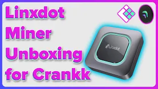 Linxdot Unboxing for Crankk! | Full Teardown