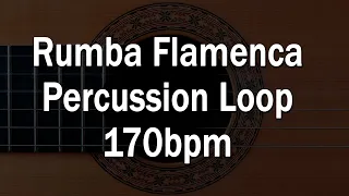 Rumba Flamenca Percussion Loop - 170bpm