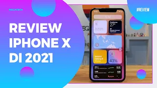 REVIEW IPHONE X DI 2021 | MASIH WORTH IT KAH UNTUK DI BELI?