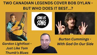 Reaction to Canadian's covering Dylan: Gordon Lightfoot vs Burton Cummings!