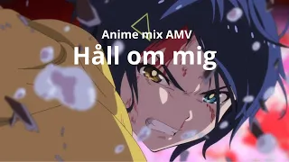 ¿La mejor música para pelear? // Håll om mig「AMV」