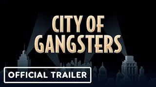 City of Gangsters - Official Trailer | gamescom 2020