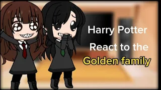 Harry Potter characters react to the golden family|gacha club|requested|