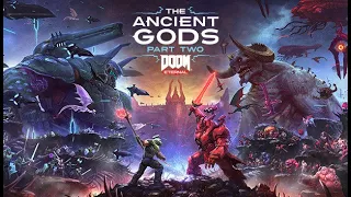 #1【DOOM ETERNAL】The Ancient Gods Part Two