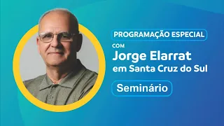 SEMINÁRIO - Jorge Elarrat - Desafios da convivência