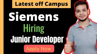 Siemens Hiring Drive | Junior Developer | Latest Off Campus Job 2022 | Freshers | 2021 | 2020