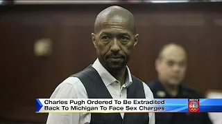 Charles Pugh ordered to be extradited back to Michigan to face sex charges