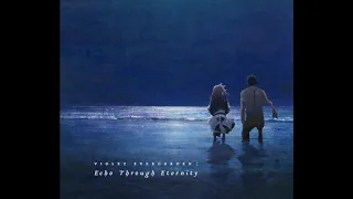 Violet Evergarden Movie Full OST: Echo Through Eternity [Disc 1 - 3]