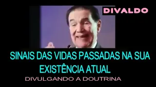 Divaldo Franco - Sinais de Vidas Passadas na sua Existência Atual