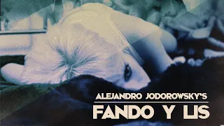 Fando Y Lis - Official 4K Trailer | Alejandro Jodorowsky