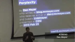 CESI 2013 Keynote - Dan Meyer - #CESI40