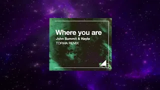Where you are (John Summit & Hayla) - Torma Uplifting Trance Remix