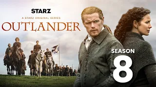 Outlander Season 8 Release Date and Everything we know