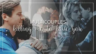 Multicouples | Killing Me to Love You