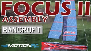 Assembling the Bancroft Focus II RC Sailboat | Motion RC