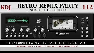 RETRO-REMIX PARTY (Club Dance Party 112 KDJ 2023)