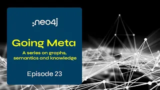 Going Meta - Ep 23: Advanced RAG patterns with Knowledge Graphs