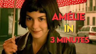 Amélie in 3 minutes