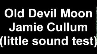 Old Devil Moon - Jamie Cullum - Cover by Carles Costa - Sound Test (Acapella)