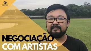 Negociação com Artistas - Cachê Fechado ou Parceria na Portaria