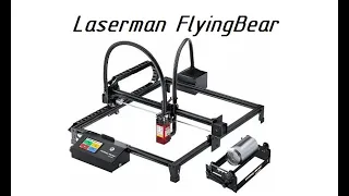 Обзор лазерного гравера Laserman от FlyingBear