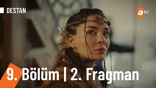 Destan 9. Bölüm 2.  Fragmanı | ''Benim de sana ihtiyacım var'' @Destanatv