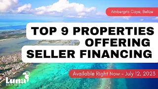 Top 9 Properties Offering Seller Financing on Ambergris Caye, Belize Available RIGHT NOW