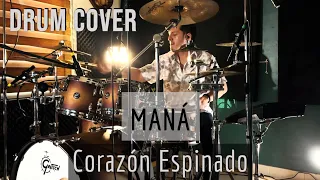 MANÁ - Corazón Espinado (Drum Cover by NeloBataco)