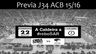 Previa J34 ACB 15/16 RNM.OBRADOIRO Vs Unicaja CB.MÁLAGA