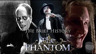 The Brief History of The Phantom - The Phantom Of The Opera Retrospective