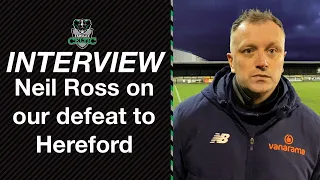 Post-Match Reaction: Neil Ross vs Hereford (H)