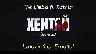 The Limba ft. Rakhim - Хентай (Lyrics + Sub. Español)