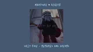memories and dreams (nightcore • reverb)