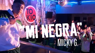 Micky G - Mi Negra (Video Oficial)