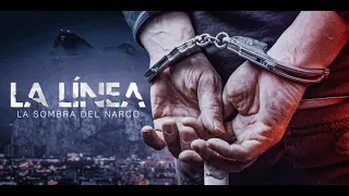 La Línea: La sombra del narco - Tráiler Oficial