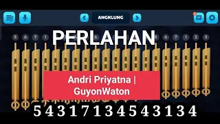 TUTORIAL ANGKLUNG - Perlahan | Andri Priyatna | Guyon Waton | Not Angka #guyonwaton