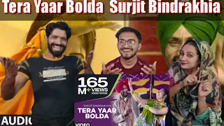 Tera Yaar Bolda [Full Song] Surjit Bindrakhia | Phulkari.Punajbi Reaction.