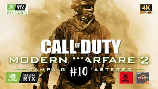 CALL OF DUTY MODERN WARFARE 2 REMASTERED Gameplay Walkthrough [Part 10] Campaign FULL GAME 4K 60FPS