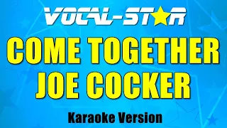 Joe Cocker - Come Together (Karaoke Version) with Lyrics HD Vocal-Star Karaoke