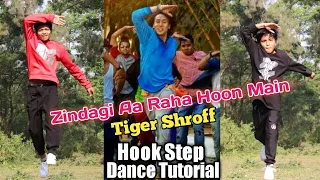 Zindagi Aa Raha Hoon Main | Tiger Shroff Hook Step Tutorial | Step by Step | ASquare Crew