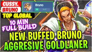 10 MIN FULL BUILD, AGGRESIVE GOLDLANE BRUNO [ Top Global Bruno ] Cussy. - Mobile Legends Build